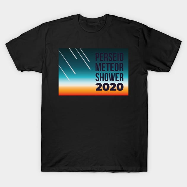 Perseid Meteor Shower 2020 Commemoration T-Shirt by Xavier Wendling